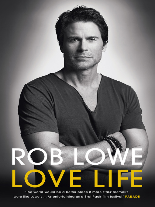 Title details for Love Life by Rob Lowe - Available